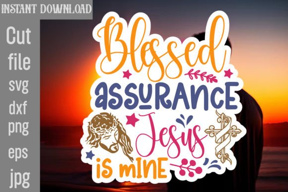 Blessed Assurance Jesus is Mine SVG Review for Real Projects