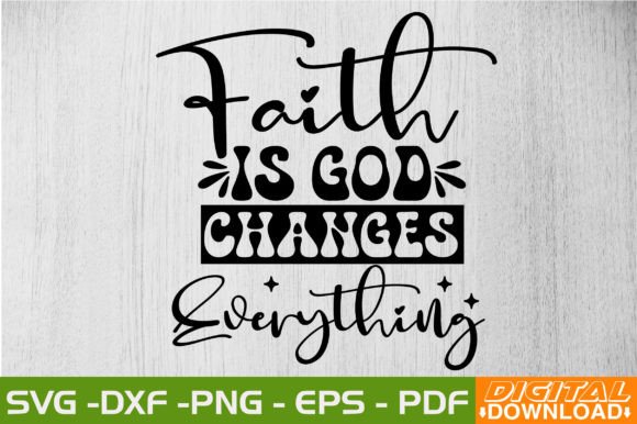 Review of Faith Is God Changes Everything Retro SVG